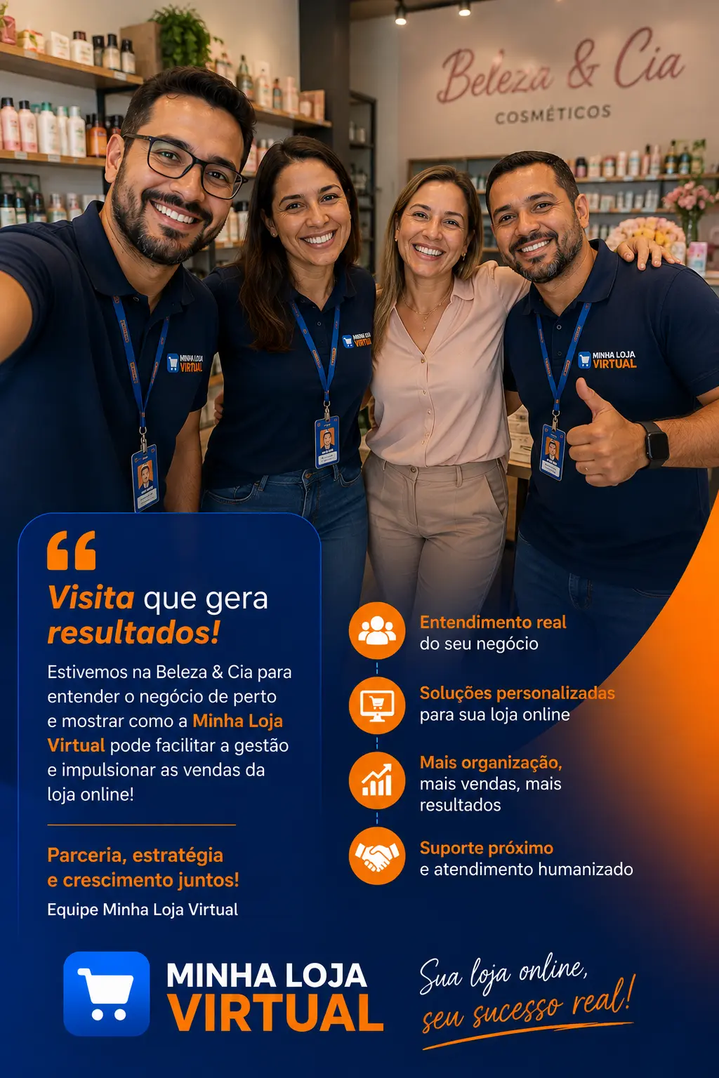Depoimento de Beleza & Cia — Cosméticos · visita da equipe